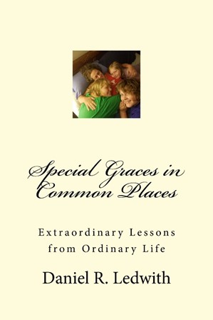 Special Graces in Common Places
